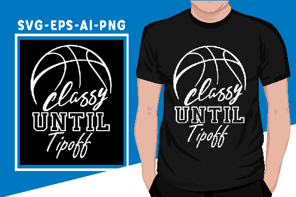 Basketball Mom Classy Until Tipoff: A Graphic Design Asset for Real Local Business Branding