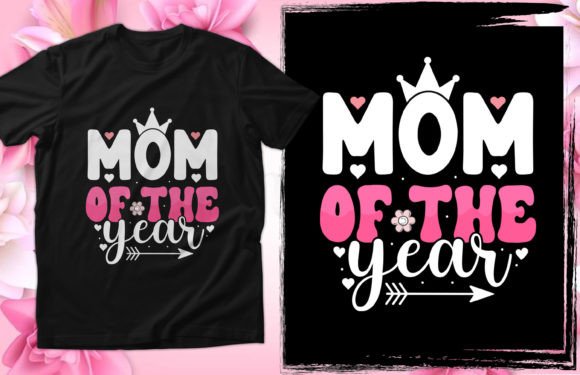 Best Mom of the Year Mother’s Day T-Shirt Design: A Graphic Asset Review