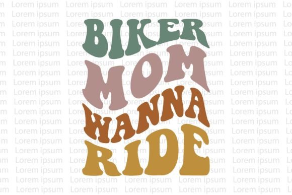 Biker Mom Wanna Ride: A Versatile Graphic Design Asset for T-Shirt Designs