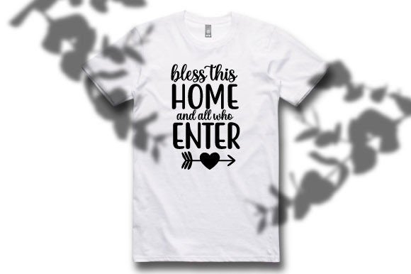 Bless This Home and All Who Enter SVG Design: A Warm Graphic for T-Shirt Projects