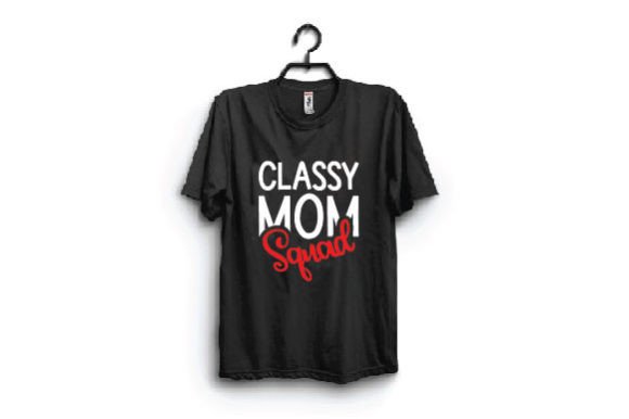 Classy Mom Typography T-Shirt Design: A Graphic Asset for Polished Content Publishing