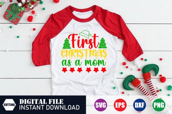 First Christmas as a Mom – A Graphic Design Asset for T-Shirt Designs and Content Creators