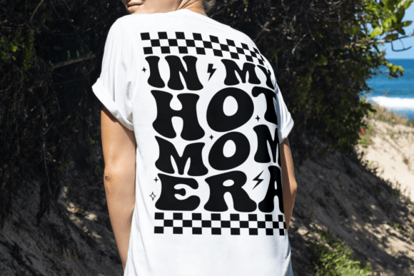 In My Hot Mom Era 2024 Senior Graphics for T-Shirt Designs