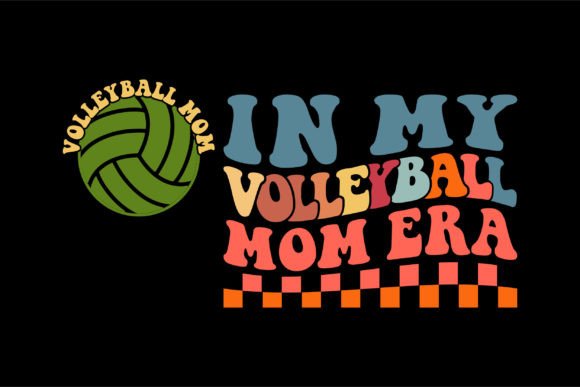 In My Volleyball Mom Era PNG: A Playful Graphic for T-Shirt and Branding Projects
