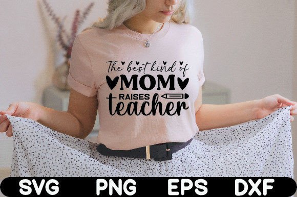 The Best Kind of Mom Raises Teacher Embroidery Design Review